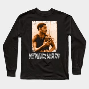 Groove to Greatness Sweetsweetback's Badass Song Tees for the Ultimate Rebel Long Sleeve T-Shirt